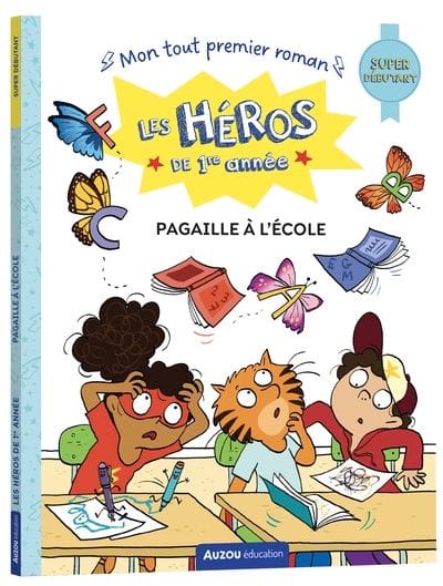 Les Héros de 1re année - Pagaille à l'école - Niveau Super Débutant