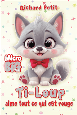 Ti-Loup aime tout ce qui est rouge