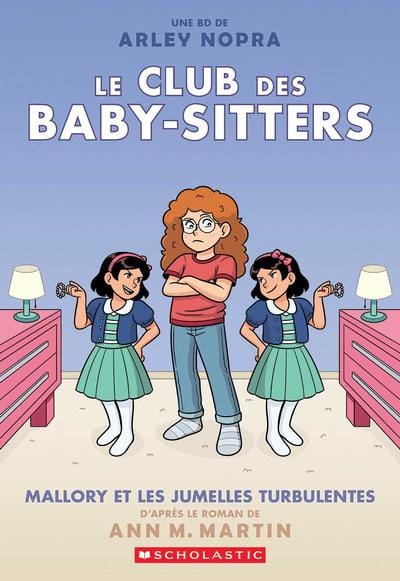 Le club des baby-sitters T17 - Mallory et les jumelles turbulentes