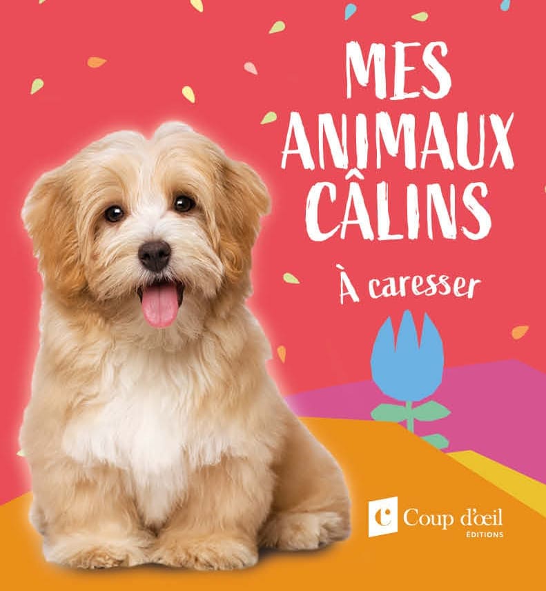 Mes animaux câlins - Chien