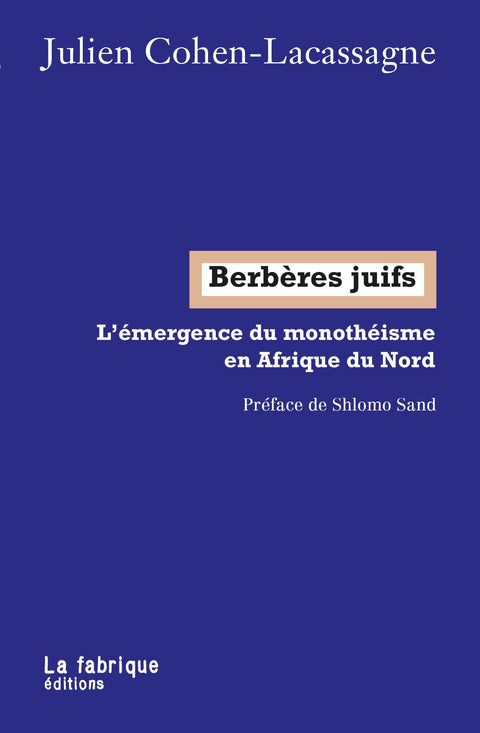 Berbères juifs - L'émergence du monothéisme en Afrique du Nord