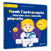 Noah l'astronaute cherche une nouvelle planète