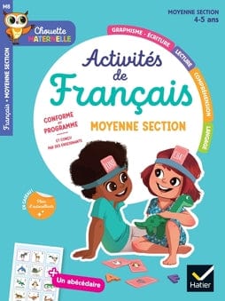 Chouette Maternelle - activités de français - Moyenne Section - 4/5 ans