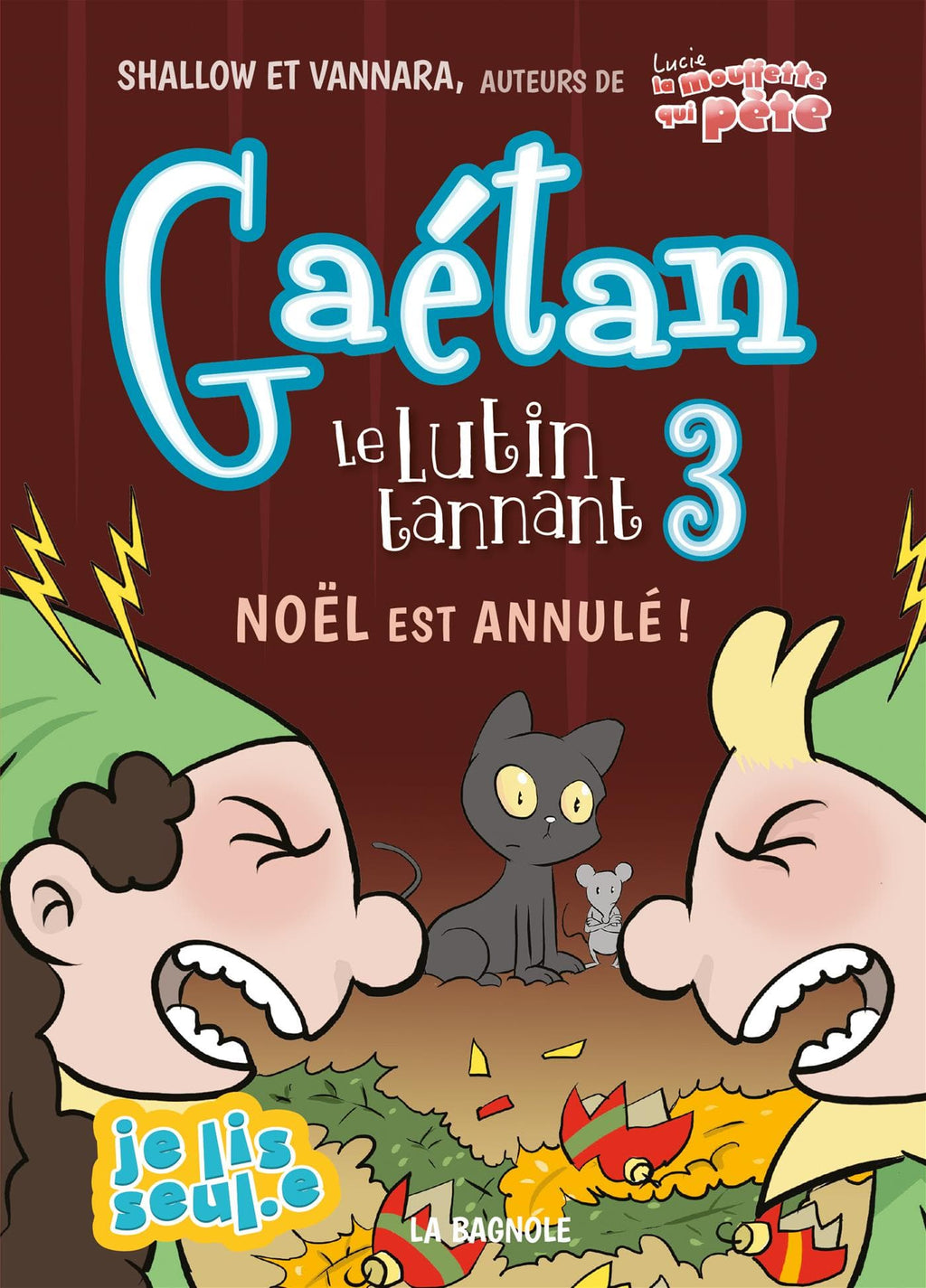 Gaétan le lutin tannant T03 - Noël est annulé