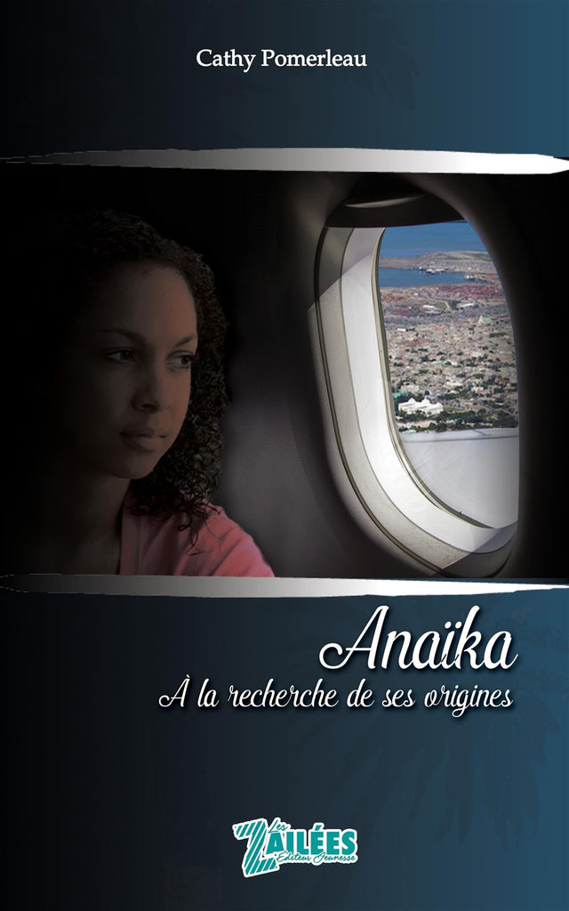Anaïka À la recherche de ses origines