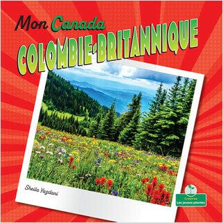Mon Canada - Colombie-Britannique