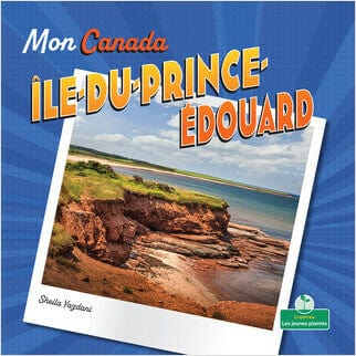 Mon Canada - Île-du-Prince-Édouard