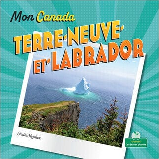 Mon Canada - Terre-Neuve-et-Labrador