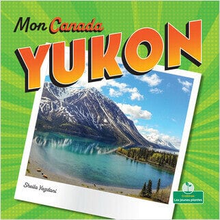 Mon Canada - Yukon