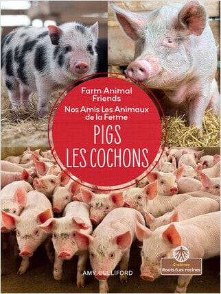 Nos amis les animaux de la ferme - Les cochons - Bilingue
