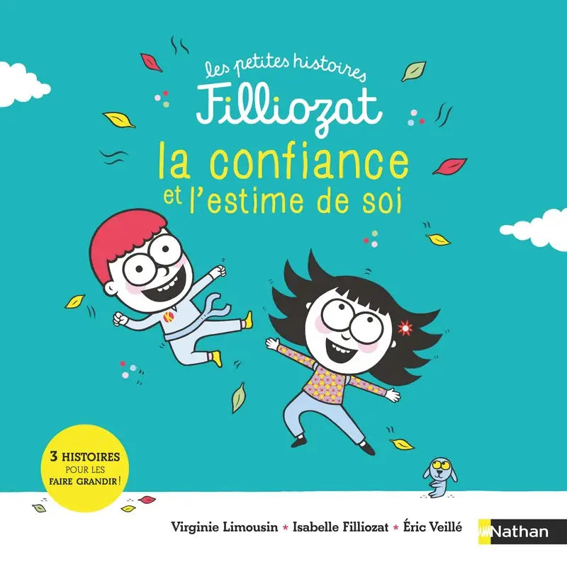 Les petites histoires Filliozat - La confiance et l'estime de soi