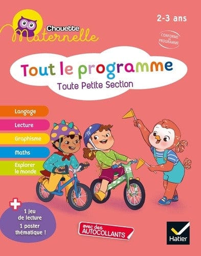 Chouette Maternelle - Tout le programme - Toute Petite Section  - 2 / 3 ans