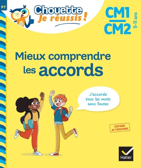Chouette, Je réussis !-  Mieux comprendre les accords - CM1/CM2