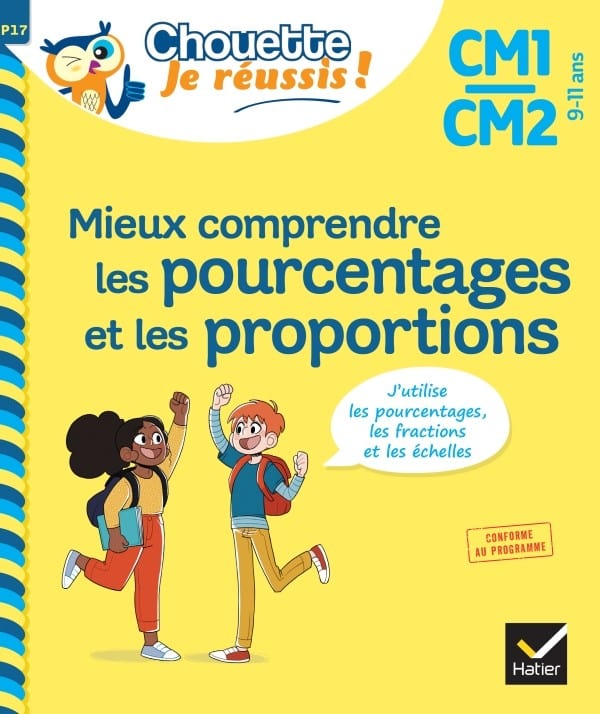 Chouette je réussis - Mieux comprendre les pourcentages et la proportionnalité - CM1/CM2