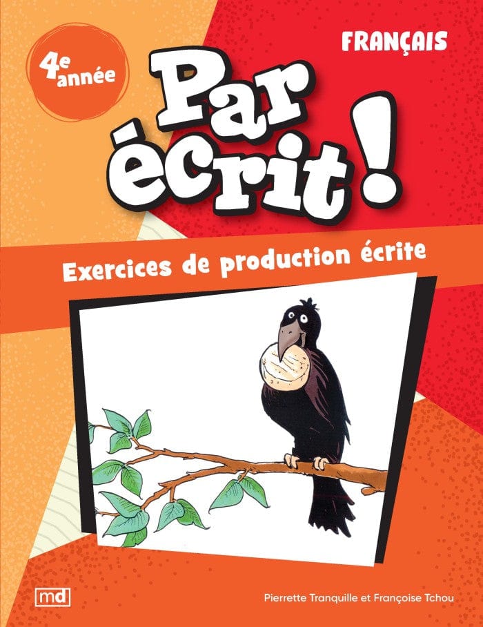 Par écrit ! Exercices de production écrite - 4e année