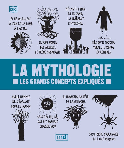 La mythologie: les grands concepts expliqués