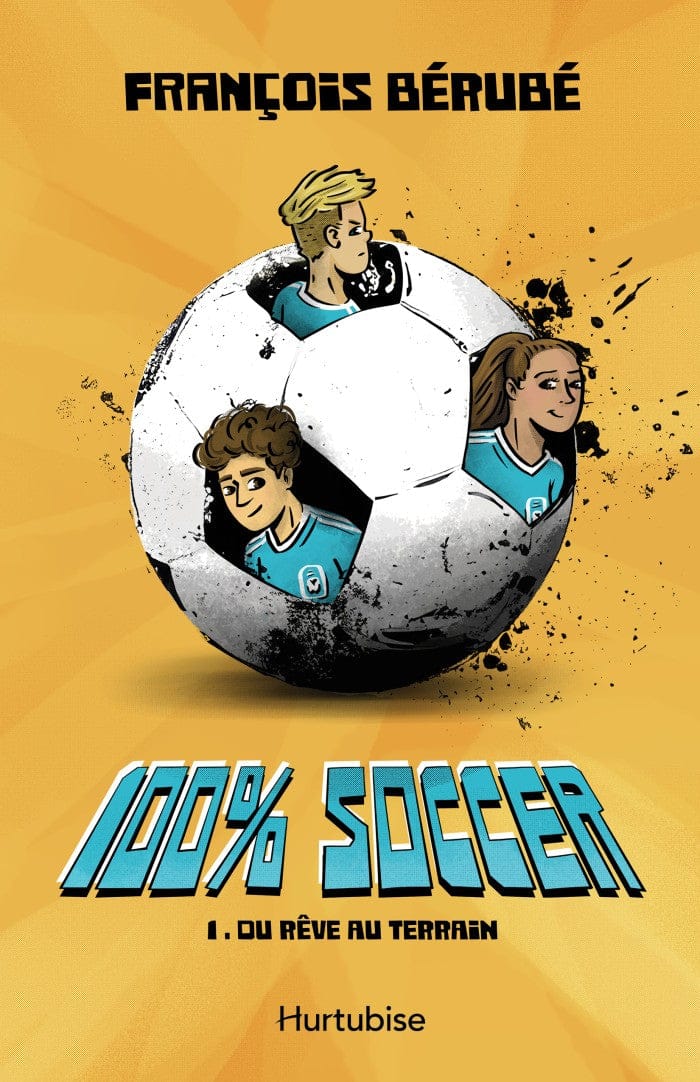 100% soccer T01 - Du rêve au terrain