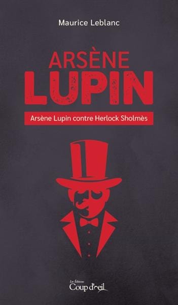Arsène Lupin - Arsène Lupin contre Herlock Sholmès
