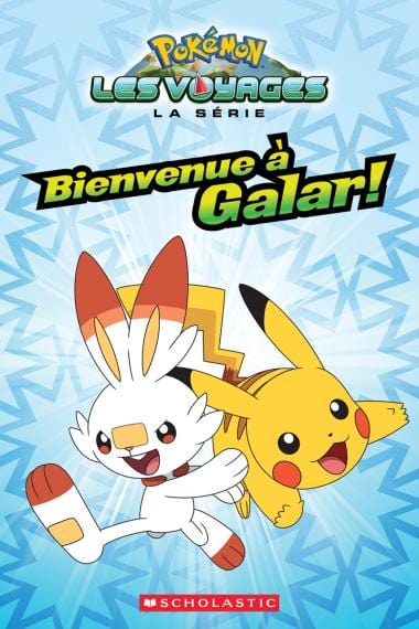 Pokémon La série Les voyages - Bienvenue à Galar !