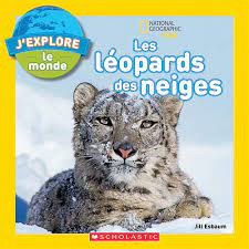 National Geographic kids - Les léopards des neiges