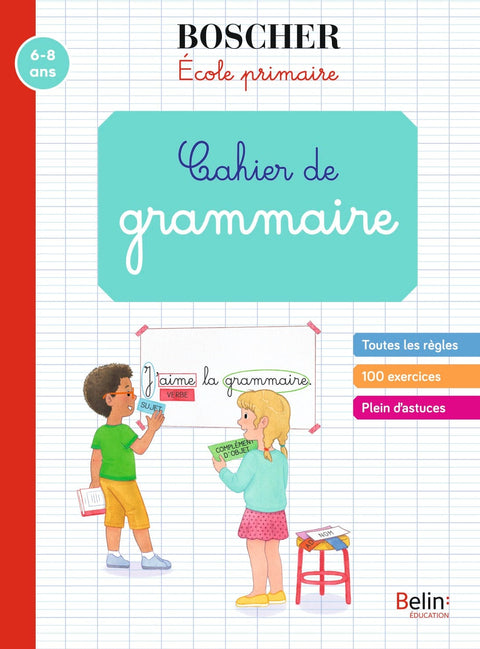 Méthode Boscher - École primaire - Cahier de grammaire