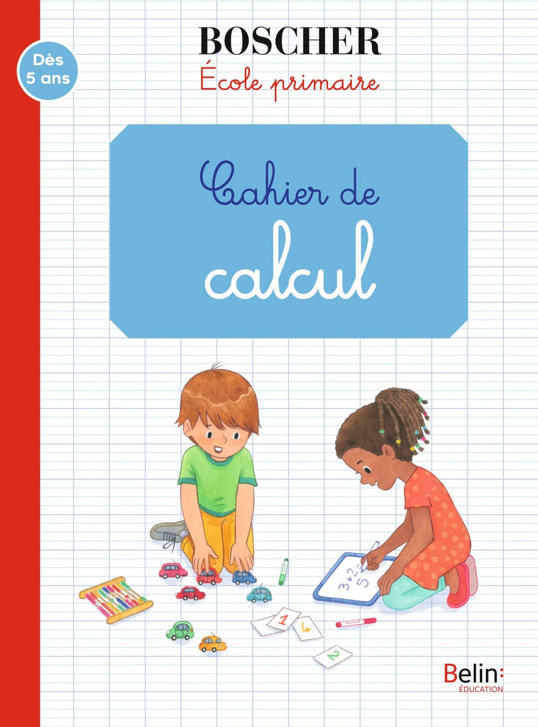 Méthode Boscher - École primaire - Cahier de calcul