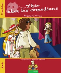 Mille et un métiers T03 - Théo chez les comédiens
