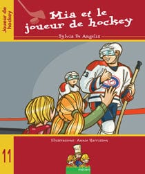 Mille et un métiers T11 - Mia et le joueur de hockey