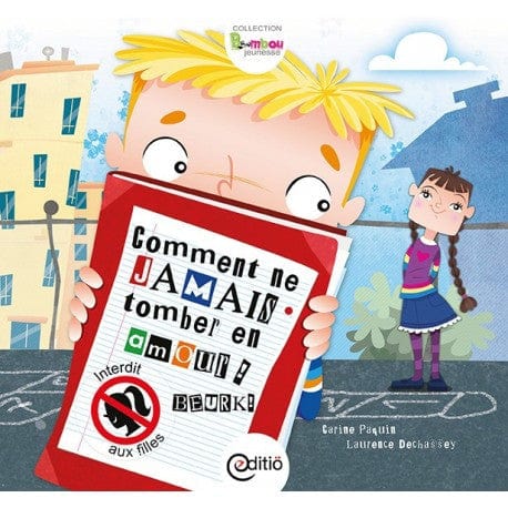 Comment ne jamais tomber en amour!