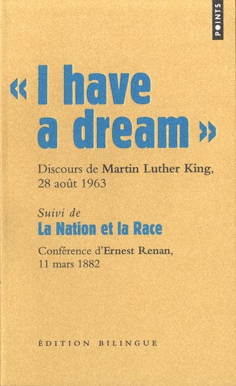 I have a dream - Suivi de La nation et la race