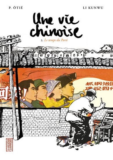 Une vie chinoise T02 - Le Temps du Parti