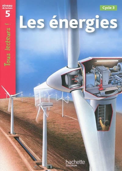 Tous lecteurs ! Les énergies - Niveau de lecture 5