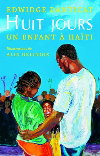 Huit jours : un enfant à Haïti