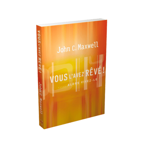Vous l'avez rêvé ! alors vivez-le
