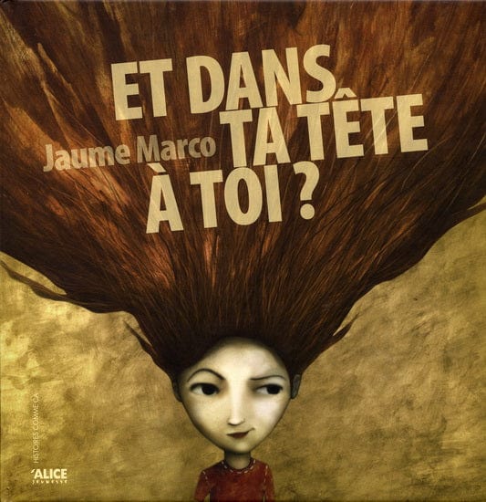 Et dans ta tête à toi ?