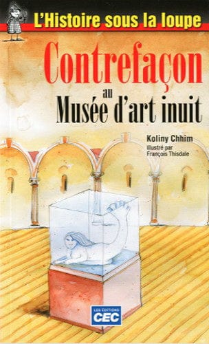 L'histoire sous la loupe - Contrefaçon au Musée d'art inuit