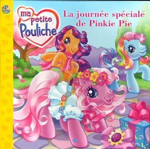 Ma petite pouliche - La journée spéciale de Pinkie Pie