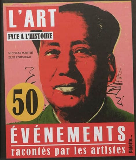 L'art face à l'histoire - 50 évènements racontés par les artistes