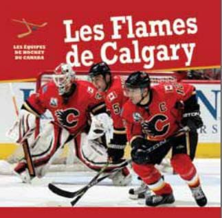 Les équipes de hockey du Canada - Les Flames de Calgary