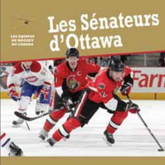 Les équipes de hockey du Canada - Les Sénateurs d'Ottawa