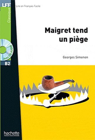 Lire en français facile - Maigret tend un piège - B2 + CD
