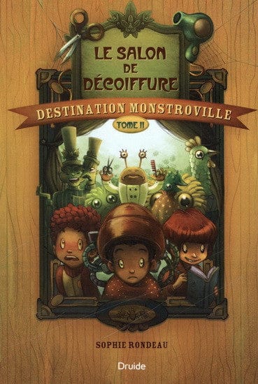 Destination Monstroville T02 - Le salon de décoiffure
