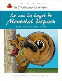 La charte pour les enfants - Le cas du bagel de Montréal disparu - La droit à la vie privée et à la sécurité