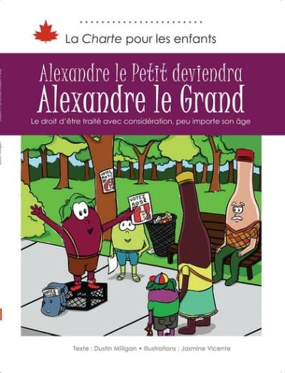 La charte pour les enfants - Alexandre le Petit deviendra Alexandre le Grand - Le droit d'être traité avec considération, peu importe son âge