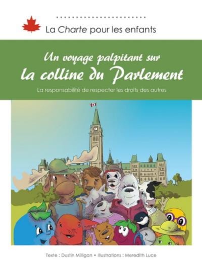 La charte pour les enfants - Un voyage palpitant sur la colline du Parlement - La responsabilité de respecter les droits des autres