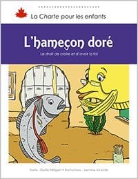 La charte pour les enfants - L'hameçon doré - Le droit de croire et d'avoir la foi