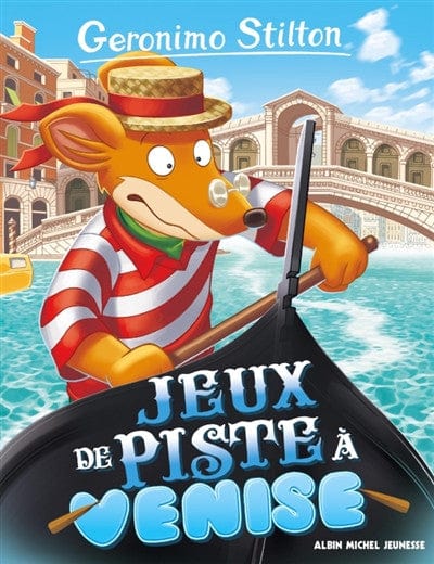 Geronimo Stilton T62 - Jeu de piste à Venise