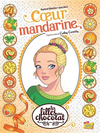 Les filles au chocolat T03 - Coeur Mandarine (BD)