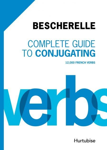 Bescherelle - Complete guide to conjugating