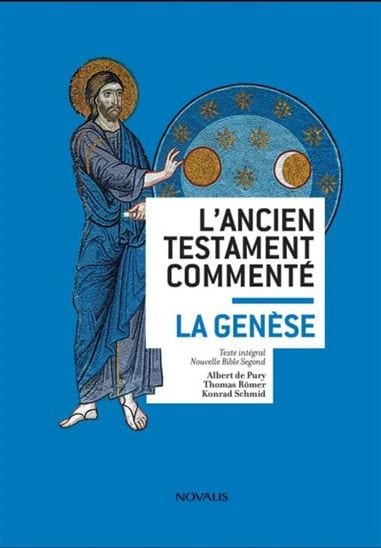 L'Ancien Testament commenté : la Genèse